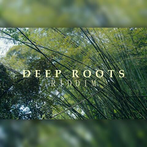 Deep Roots Riddim
