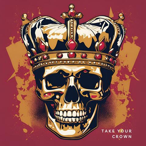 Take Your Crown