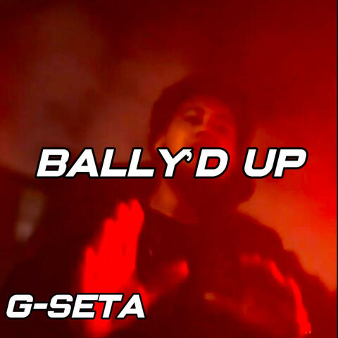BALLY'D UP