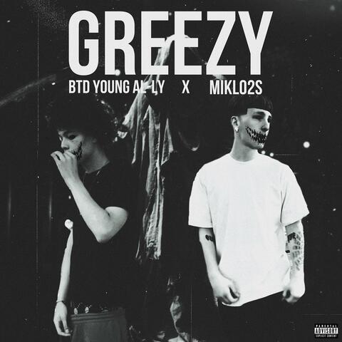 Greezy (feat. BTD Young Al-ly)
