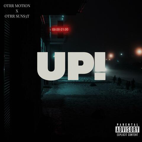 UP! (feat. OTRR SUNS3T)