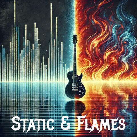Static & Flames