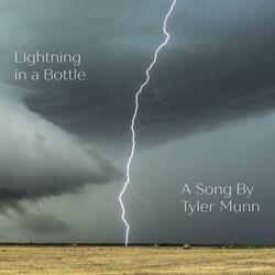 Lightning in a Bottle