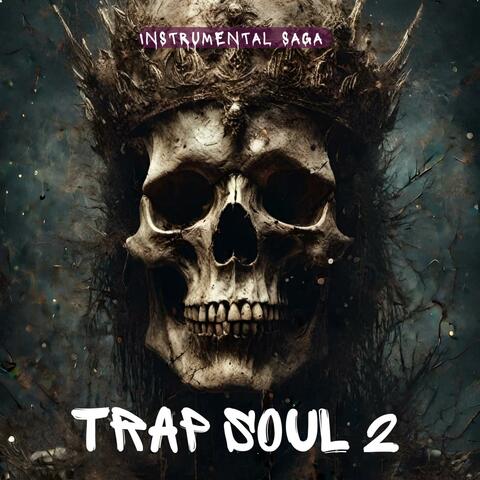 Trap Soul 2