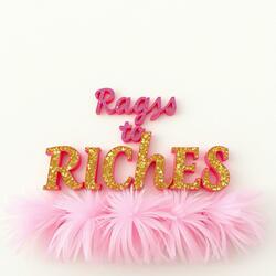 Rags 2 riches