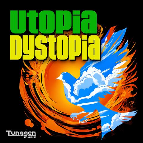 Utopia, Dystopia