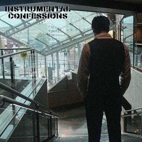 INSTRUMENTAL CONFESSIONS