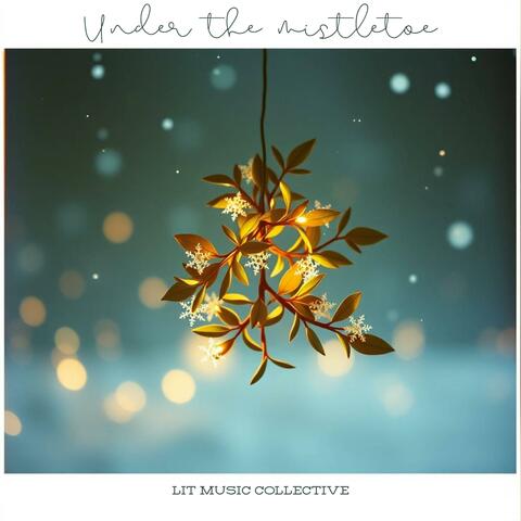 Under the mistletoe