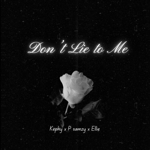 Don't Lie to me (feat. boiKael & Ellie)