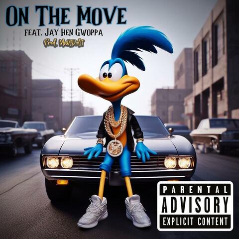 On The Move (feat. Jay Hen Gwoppa)