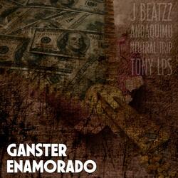 Ganster Enamorado (feat. Andaquimu, Tony Lps & Neutral Trip)