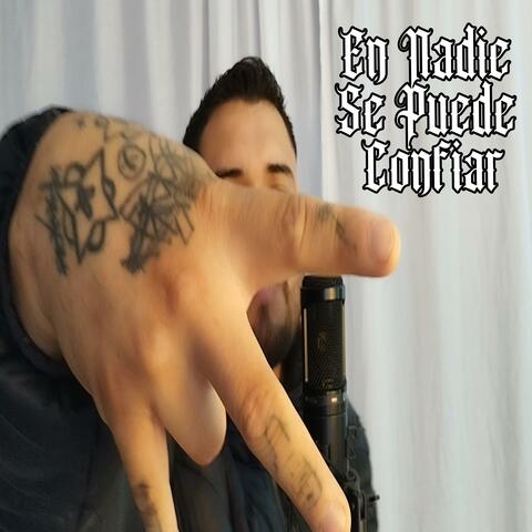 En Nadie Se Puede Confiar (feat. Sñr. Pecas en el beat)
