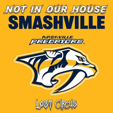 Not In Our House (SMASHVILLE)