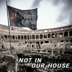 Not In Our House