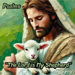 The Lord Is My Shepherd (Psalms)