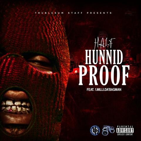 Hunnid Proof (feat. 1.Milli.Da'Bagman)