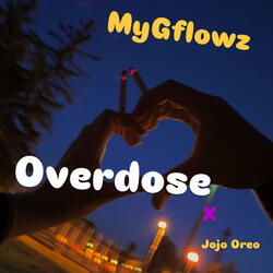 Overdose (feat. Jojo Oreo)