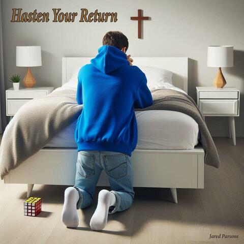 Hasten Your Return