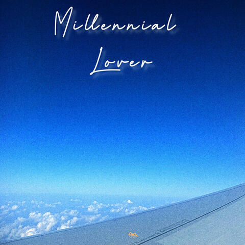 Millennial Lover