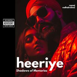 Heeriye (Shadows of Memories) (feat. RareErth)