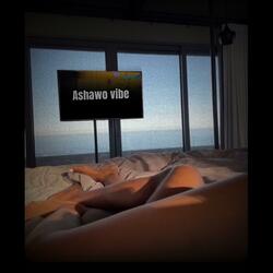Ashawo vibe (ASHAPIANO)