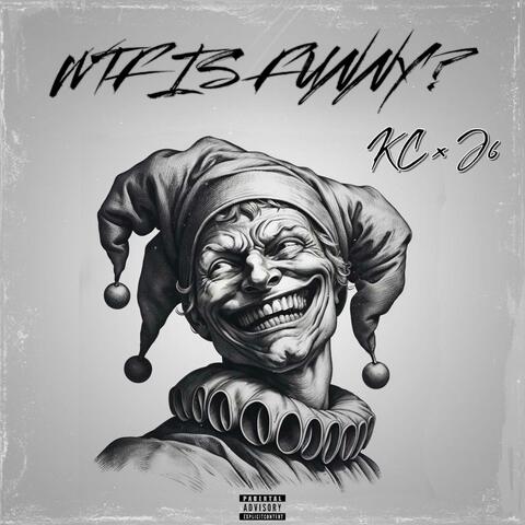 WTF IS FUNNY? (feat. J6 Official)