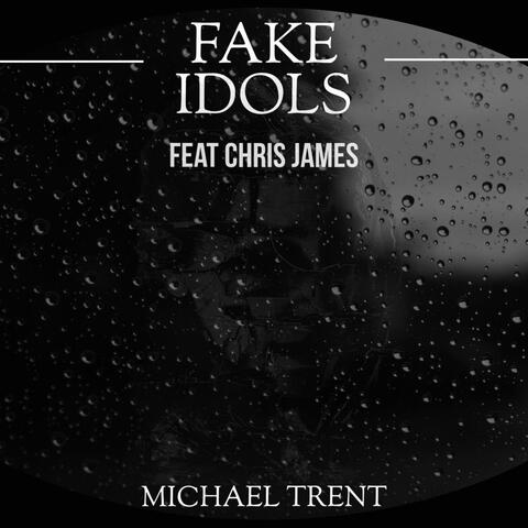 Fake Idols (feat. Chris James)