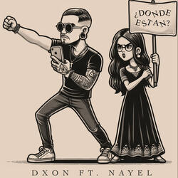 ¿Donde Estan? (Dxon & Nayel)