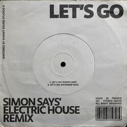 Let's Go (Simon Says' Electric House Remix)