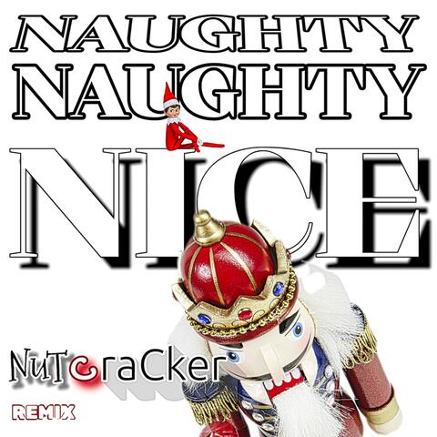 Naughty, Naughty, Nice (feat. Smurfay) [Nutcracker remix]