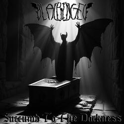 Succumb To The Darkness
