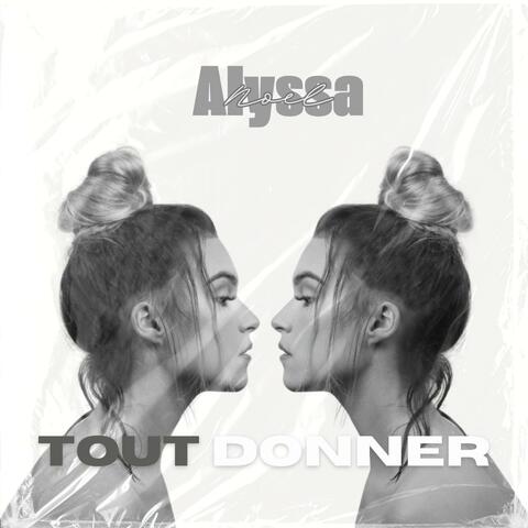 Tout Donner (Radio Edit)