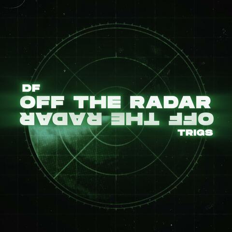 Off The Radar (feat. Trigs)
