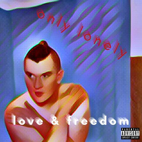 Love & Freedom... The Lost Album