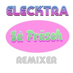 Så Fräsch (So Fresh House Remix Radio Edit)