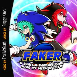 Faker (Sonic x Shadow Song) (feat. Kasane Teto & Hatsune Miku) (Vocaloid SynthV Version)