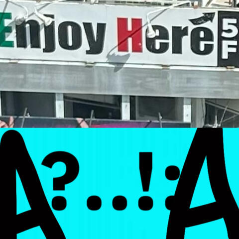 Enjoy Here/?..!: