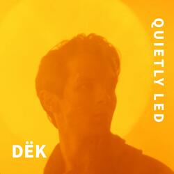 Quietly Led (Extended Mix)