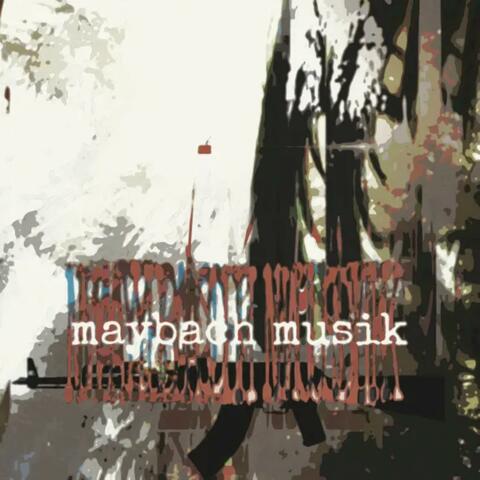 MAYBACH MUSIK EXTENDED