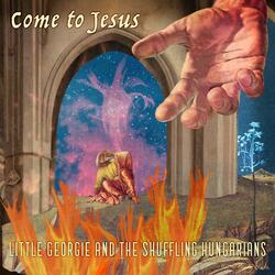 Come To Jesus