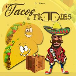 TACOS N TIDDIES