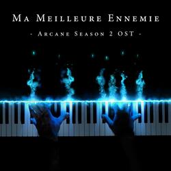 Ma Meilleure Ennemie (From "Arcane Season 2")