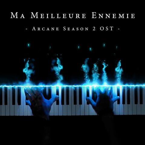 Ma Meilleure Ennemie (From "Arcane Season 2")