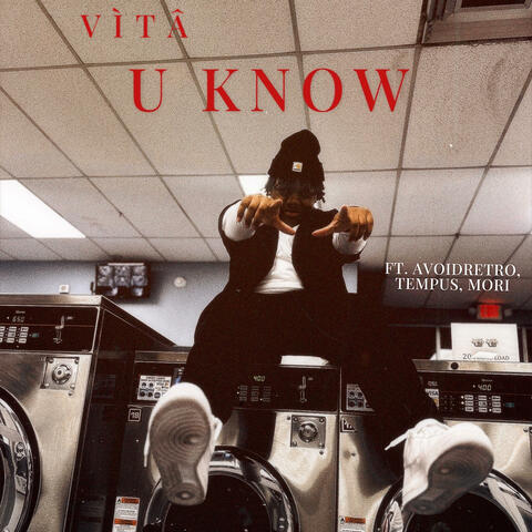 U KNOW (feat. xRetro, Tempus & Mori)