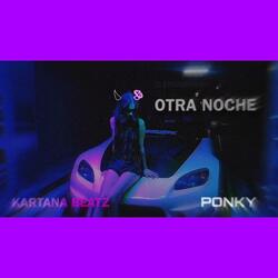 OTRA NOCHE (feat. Kartana Beatz)