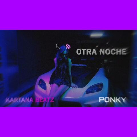 OTRA NOCHE (feat. Kartana Beatz)
