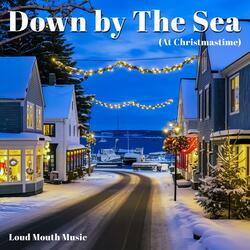 Down by the Sea (at Christmastime)