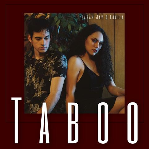 Taboo (feat. Loaiza)