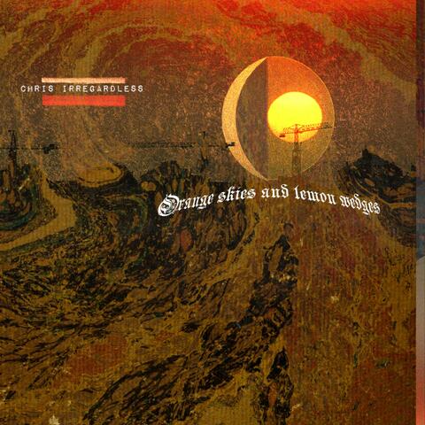 Orange Skies And Lemon Wedges
