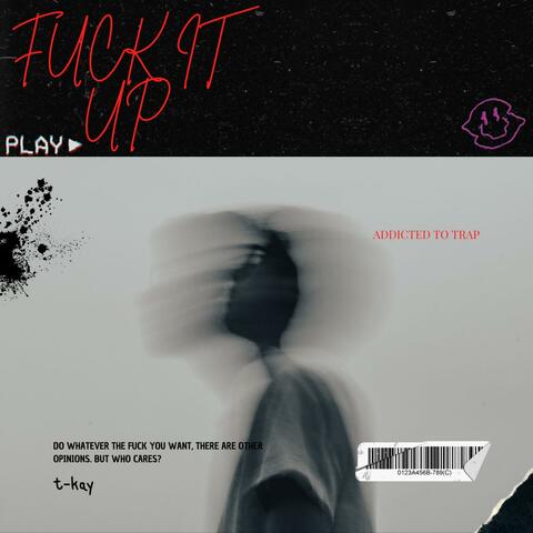 fuck it up